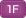 1F