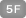 5F